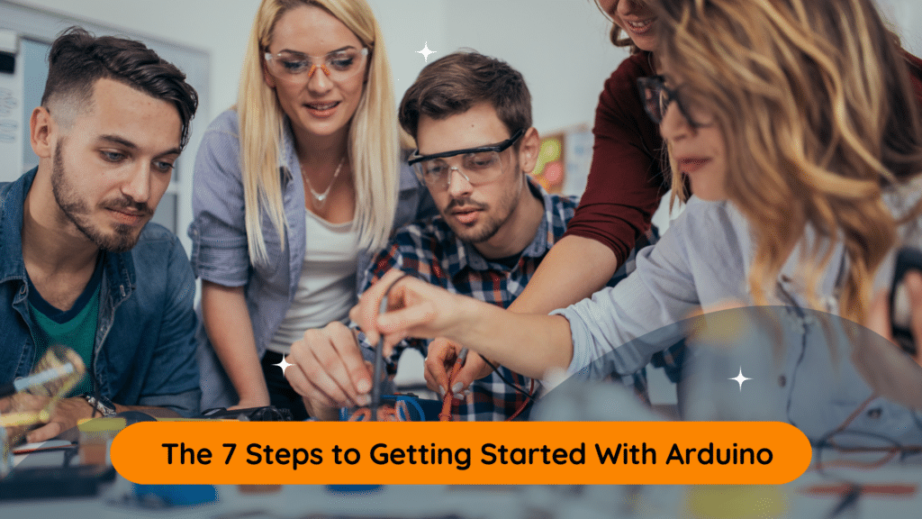 An Arduino Tutorial for Beginners: The 7 Step Quick Guide